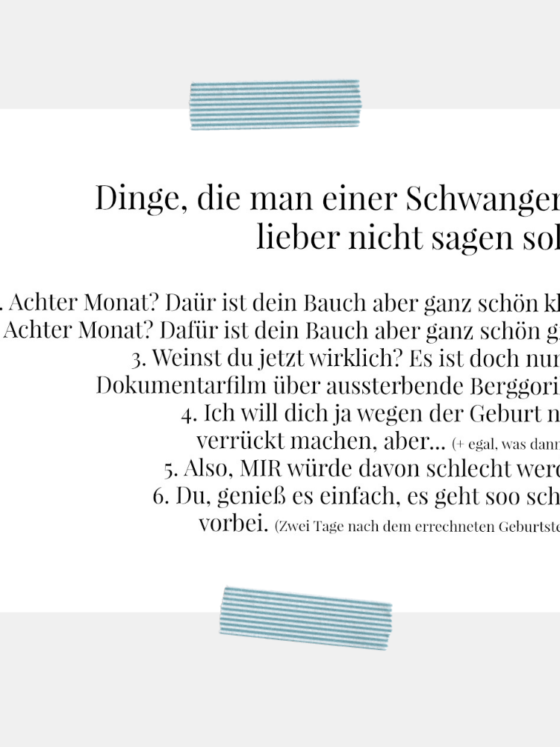 Sechs Sätze, die man Schwangeren nicht sagen sollte